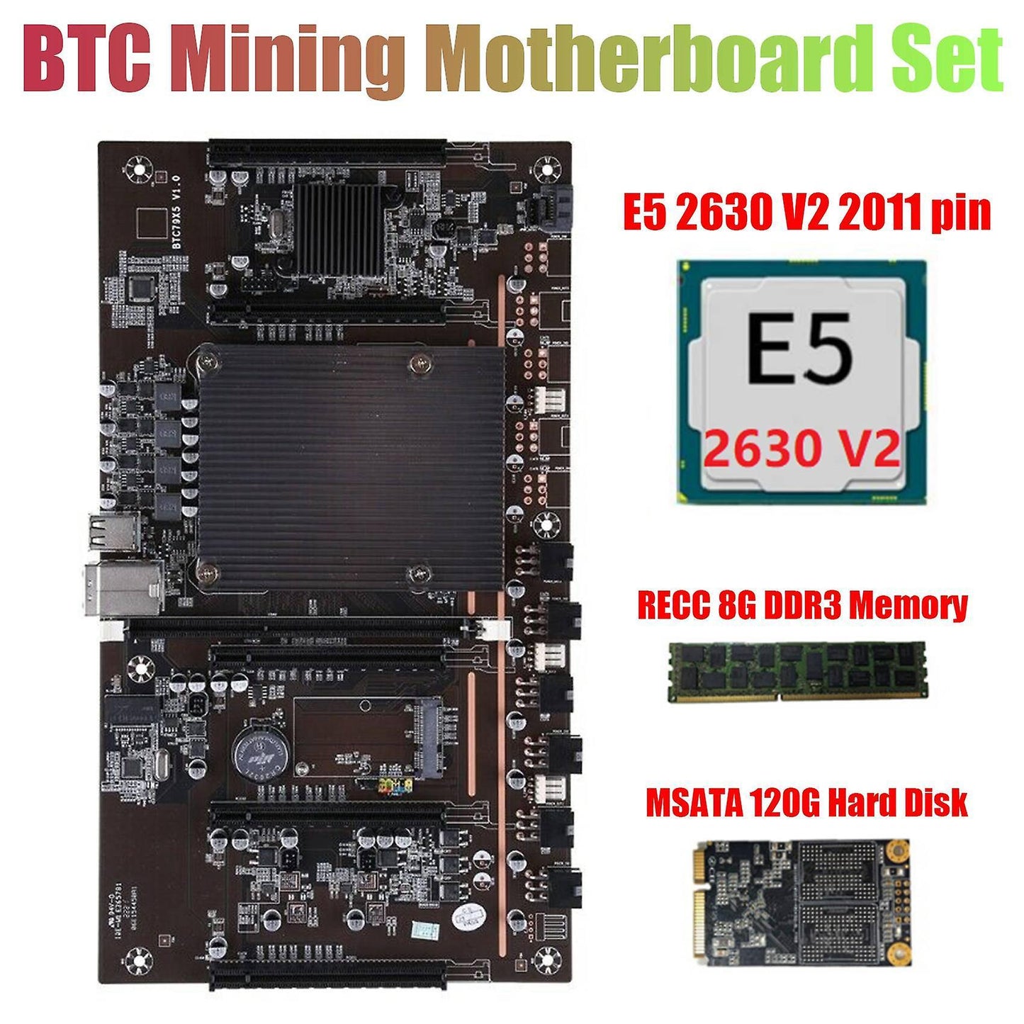 X79 Btc Miner Motherboard with E5 2630 V2 Cpu Recc 8g Ddr3 Ram 120g