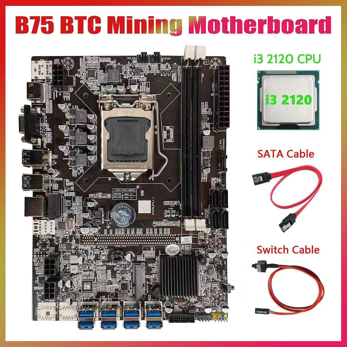 B75 Btc Mining Motherboard+i3 2120 Cpu+sata Cable+switch Cable