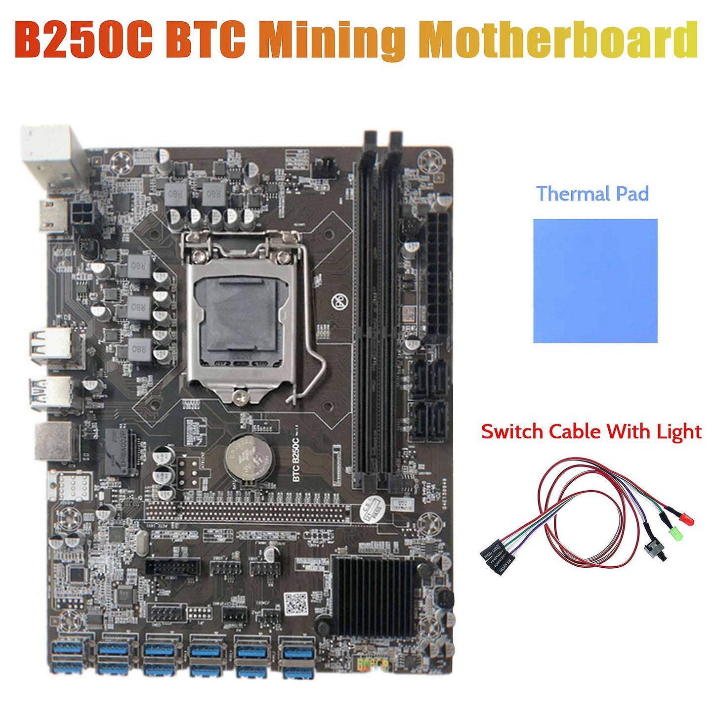 B250c Miner Motherboard+switch Cable with Light+thermal Pad