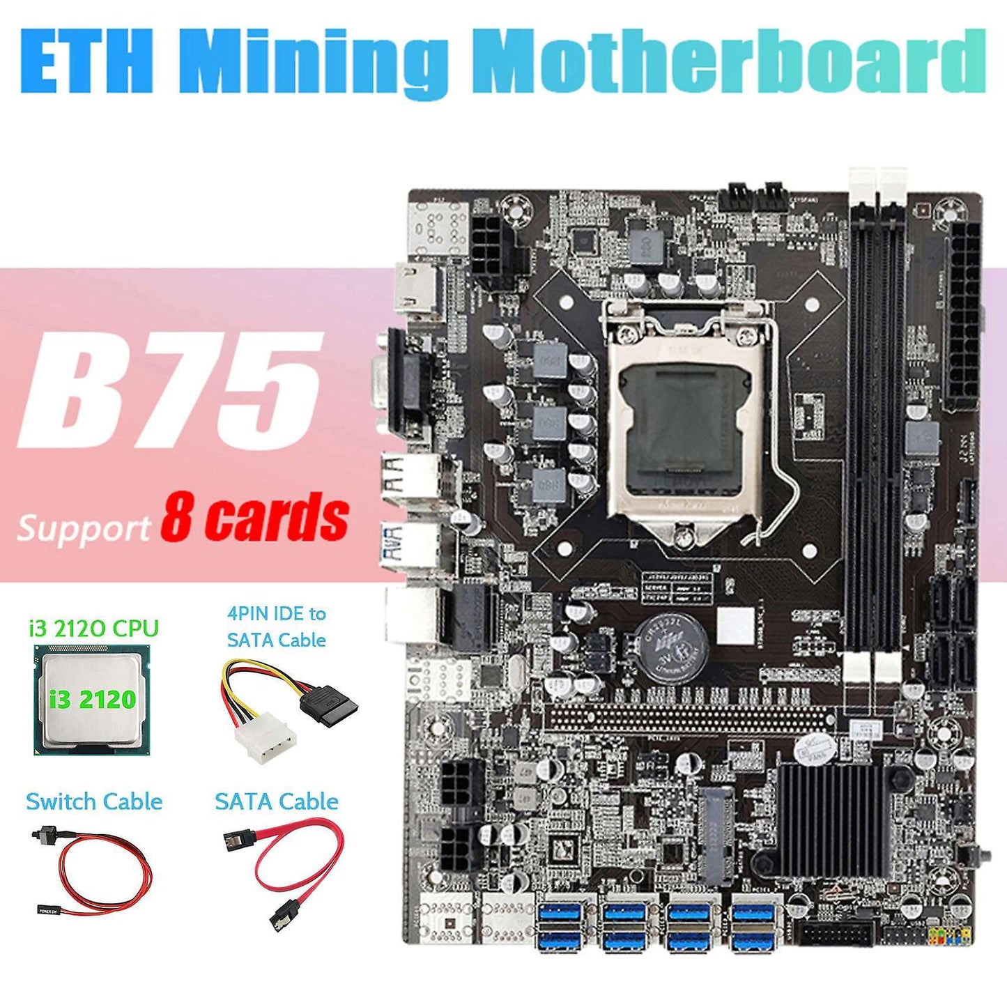 B75 Eth Miner Motherboard 8xpcie to Usb+i3 2120 Cpu+switch Cable