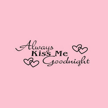 Waterproof Wall Sticker Always Kiss Me Vinyl Removable Wall Decorative Paper for Home Office DIY Wal