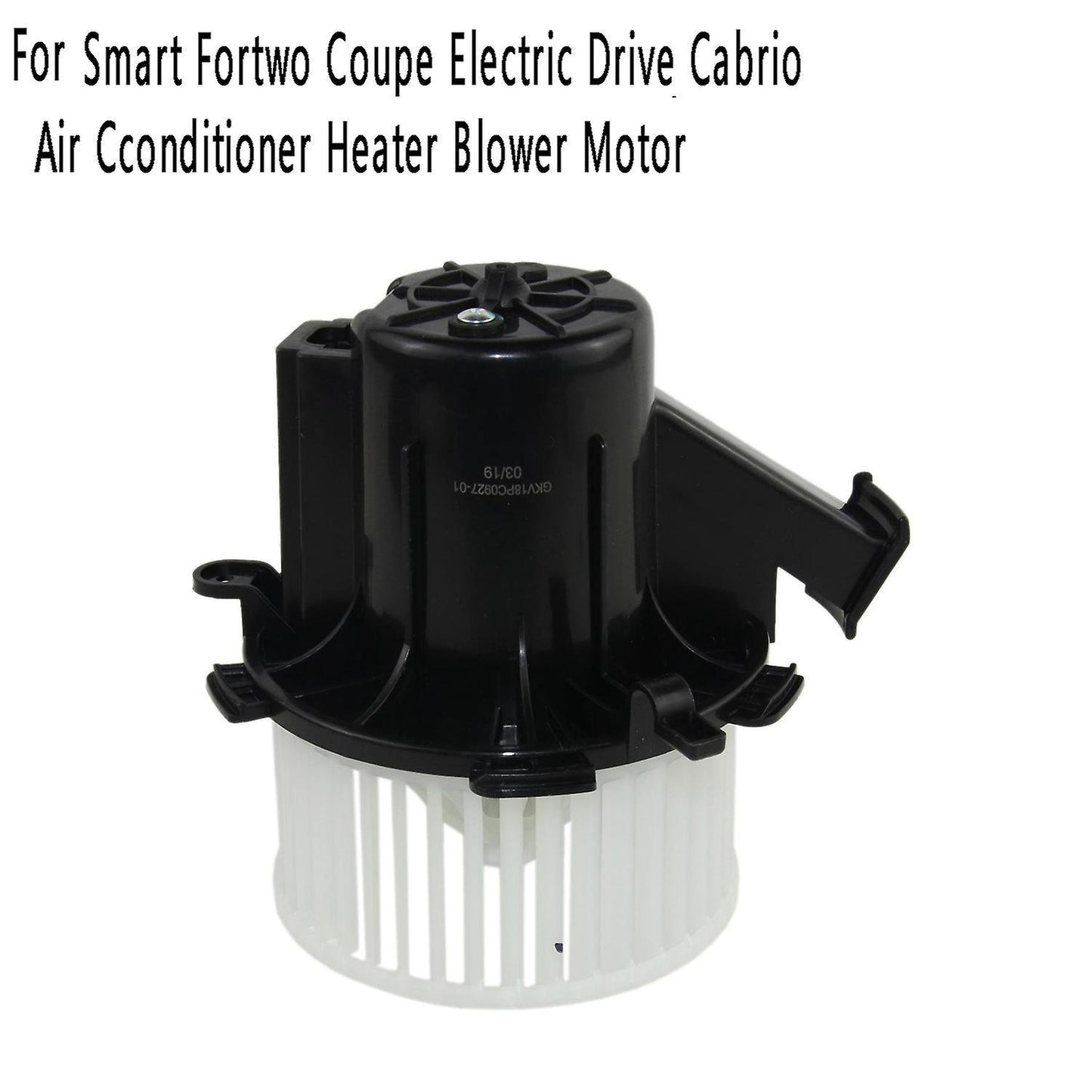 Air Conditioner Heater Blower Motor for Benz Smart Fortwo