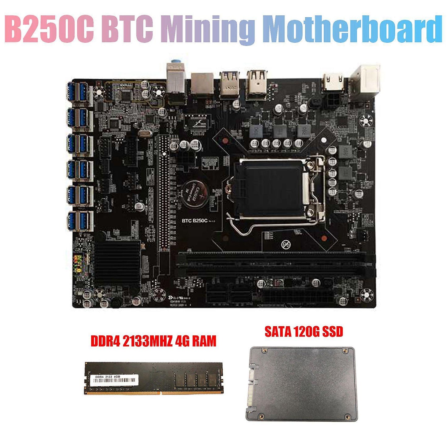 B250c Btc Mining Motherboard with 120g Ssd+ddr4 4gb 2133mhz Ram
