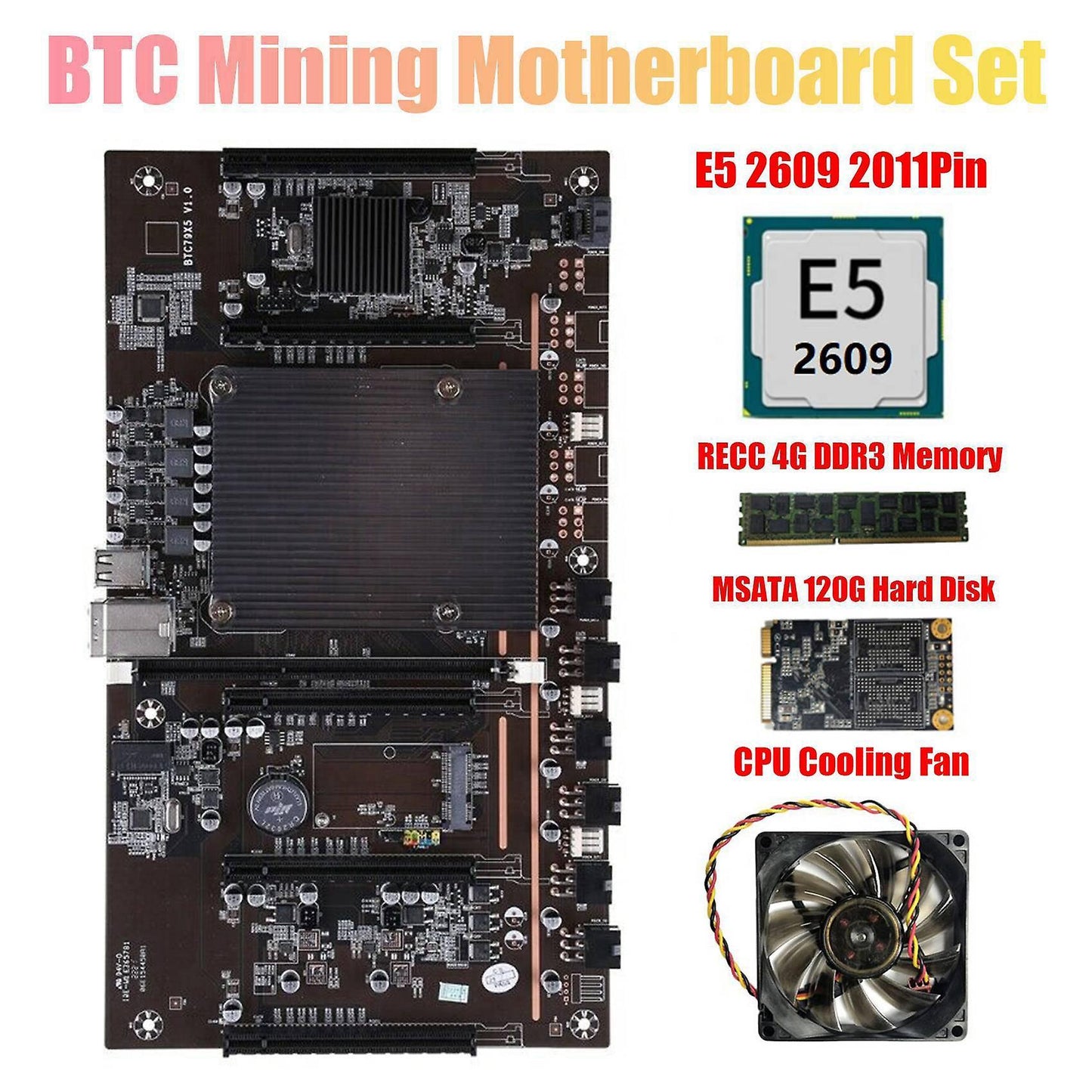 X79 H61 Btc Mining Motherboard with E5 2609 Cpu 4gb Memory 120g +fan
